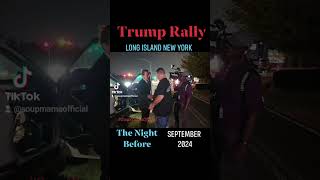 Trump Rally Long Island New York The Night Before Photos Nassau Coliseum Uniondale NY Sept 2024 DJT [upl. by Herby]