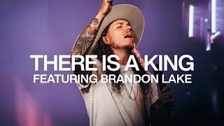 There Is A King feat Brandon Lake  Live From Elevation Ballantyne  Elevation Worship [upl. by Thalassa]