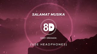 Gary Granada  Salamat Musika 8D Audio [upl. by Flavius]