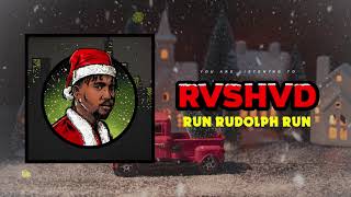 RVSHVD  Run Rudolph Run Official Audio [upl. by Norma]