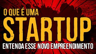 O Que é Uma Startup [upl. by Ahsimit]