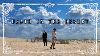 DEATH IN THE DESERT [upl. by Nylia]