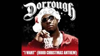 DORROUGH quotI WANT HOOD CHRISTMAS ANTHEMquot [upl. by Ginny]