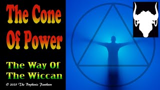 The Wiccan Cone of Power  How is it Created and How Does It Work The Importance of the Symbolism [upl. by Braden]