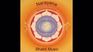 Bhakti Music  Narayana [upl. by Ramsdell]