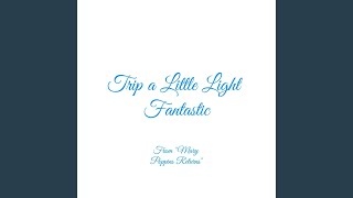 Trip a Little Light Fantastic From quotMary Poppins Returnsquot [upl. by Assirralc]