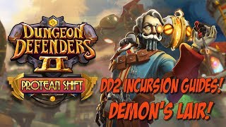 DD2 Incursion Guides  Demons Lair [upl. by Ahsinnod]