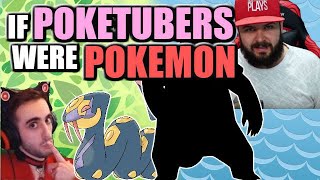 What if POKETUBERS were Pokemon [upl. by Ewen692]