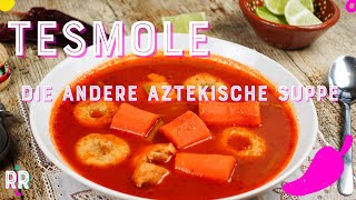 Tesmole  Die andere aztekische Suppe Wintersuppe mexikanische suppe [upl. by Sulecram]