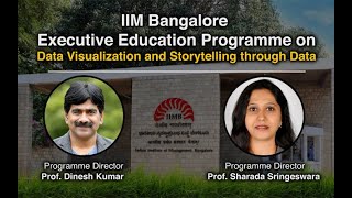 “IIM Bangalore Executive Education Programme“ on “Data Visualization and Storytelling through Data” [upl. by Nolitta990]