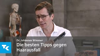 Die besten Tipps gegen Haarausfall  Dr Johannes Wimmer [upl. by Boyse]