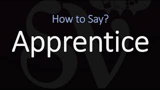 How to Pronounce Apprentice CORRECTLY Meaning amp Pronunciation [upl. by Atnomed625]