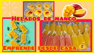 Helados de mango🥭 GRAN idea para emprender desde casa [upl. by Elsinore]