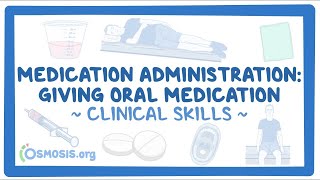 Medication administration Giving oral medication  an Osmosis Preview [upl. by Cheatham]