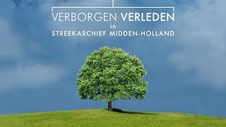 Verborgen Verleden in Streekarchief MiddenHolland [upl. by Ednihek18]