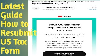 Latest Guide How to Resubmit your US Tax Form 2024 [upl. by Eglantine77]