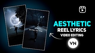 Instagram Reel Aesthetic Lyrics Video Editing In Vn App  Trending Lyrics Video Editing In Vn App [upl. by Halladba924]