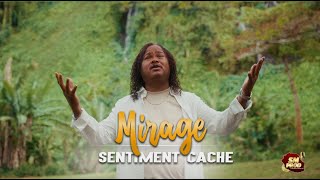 MIRAGE  Sentiment Caché CLIP OFFICIEL [upl. by Nadaha]