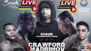 LIVE FIGHT TERENCE CRAWFORD VS ISRAIL MADRIMOV  ISAAC CRUZ VS VALENZUELA  ANDY RUIZ VS MILLER [upl. by Enneirda]