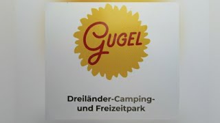 Dreiländer Camping und Freizeitpark Gugel [upl. by Annaul]