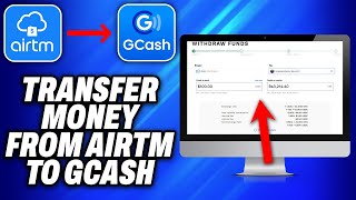 How To Transfer Money From Airtm To Gcash 2024  Easy Fix [upl. by Bazil]