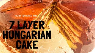 How to make the 7 layer Hungarian Cake  Dobos Torta   Episode 13 [upl. by Ahseyd266]