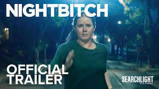 NIGHTBITCH  Official Trailer  Searchlight Pictures [upl. by Ydnik]