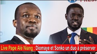 Live Pape Alé Niang  Diomaye et Sonko un duo à préserver [upl. by Kesia]