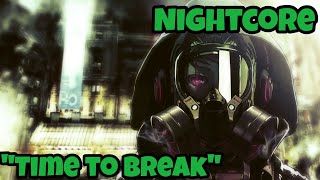 《Nightcore》 Lawbreakers Rap quotTime to Breakquot JT Machinima [upl. by Neeham]