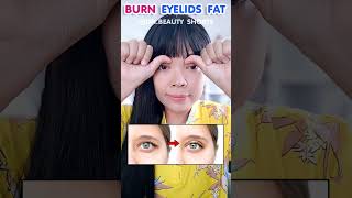 ONLY 3 EXERCISES  Burn Eyelids Fat and Get bigger eyes [upl. by Yssor733]