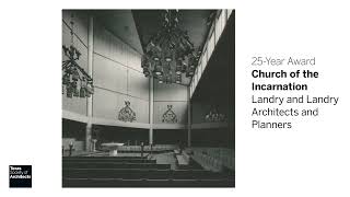 2024 Honor Awards 25Year Award  Church of the Incarnation [upl. by Schatz]