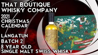 2021 Boutique Y Whisky Company Holiday Calendar Langatun Batch 2 6Yea Old Single Malt Swiss Whisky [upl. by Ellevel65]