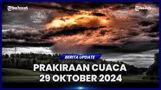 DAFTAR WILAYAH BERPOTENSI HUJAN LEBAT PADA SELASA 29 OKTOBER 2024 [upl. by Rialc768]