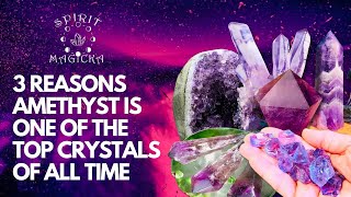 3 Reasons Amethyst Is One Of The Top Crystals Of All Time [upl. by Anissa161]