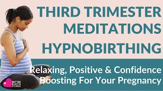 Third Trimester Affirmations  Hypnobirthing Meditation  Relaxing Positive amp Confidence Boosting [upl. by Atiuqal]