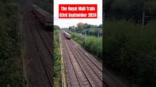 The Royal Mail Train  03rd September 2024 [upl. by Sissy573]