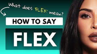 How to Pronounce FLEX  English Pronunciation [upl. by Hcir]