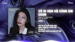 Có Ai Hẹn Hò Cùng Em Chưa  Quân AP Duzme Remix  Audio Lyrics [upl. by Zoba643]