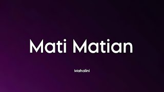 Mahalini  Mati Matian Lirik [upl. by Asselem]