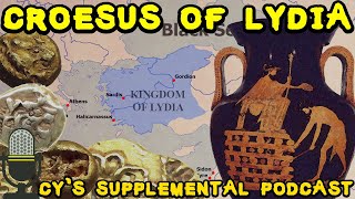 Croesus of Lydia and the Lydians plus Herodotus tale of Croesus meeting Solon  Podcast 7 [upl. by Anhoj]