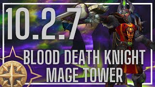 Blood Death Knight Mage Tower  The Highlords Return  1027 [upl. by Jacquet363]