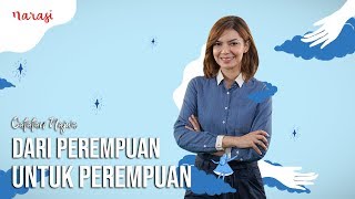 Dari Perempuan untuk Perempuan  Catatan Najwa [upl. by Ahseen]