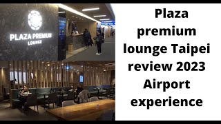 Plaza premium lounge access at Taipei International airport TPE review experience 2023 [upl. by Rosecan]