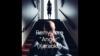 Remy Zero karaoke  Anger [upl. by Amora]