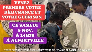 GUÉRISON 2 croisades ce samedi 9 et samedi 23 Nov14h30 à 71 rue Étienne Dolet 94140 Alfortville [upl. by Howlan4]