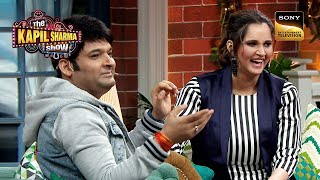 Sania Mirza के किस Action ने बजा दी Kapil की सीटी  Best Of The Kapil Sharma Show  Full Episode [upl. by Vonnie225]