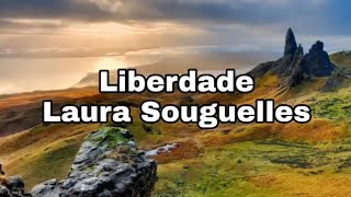 Liberdade  Laura Souguellis  LETRA [upl. by Jangro]