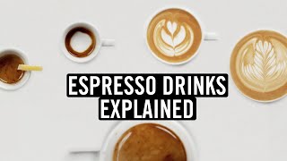 Espresso Drinks Explained Histories Recipes and More… [upl. by Varden]