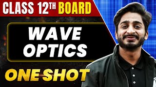 WAVE OPTICS in 1 Shot All Concept amp PYQs Covered  Class 12th Boards  NCERT [upl. by Anielram]