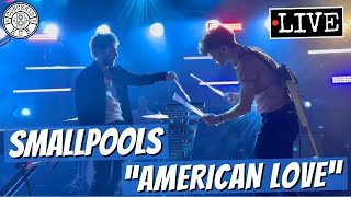 Smallpools quotAmerican Lovequot LIVE [upl. by Noreik]